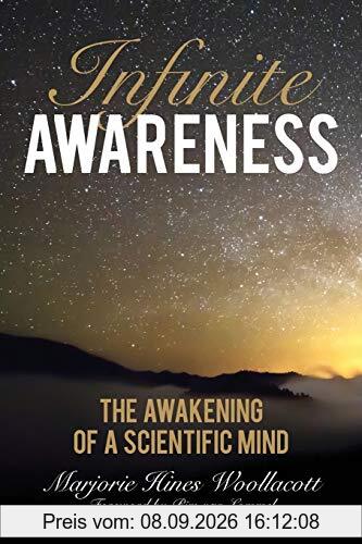 Infinite Awareness: The Awakening of a Scientific Mind