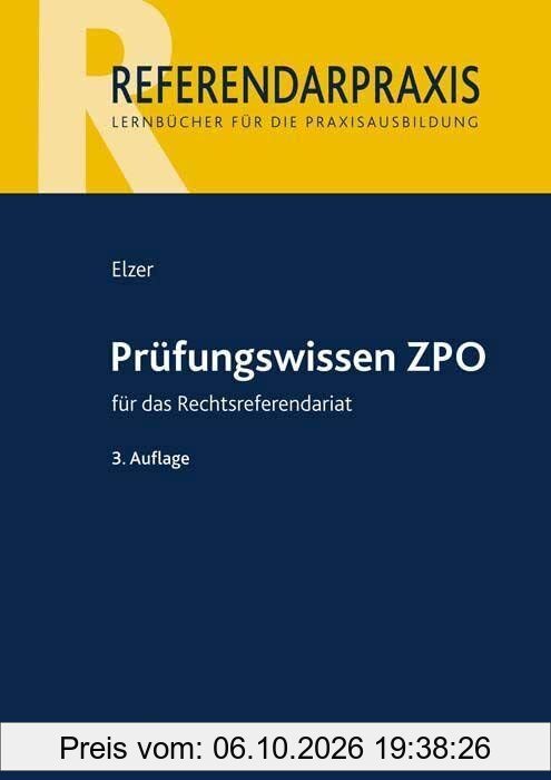 Prüfungswissen ZPO für das Rechtsreferendariat (Referendarpraxis)