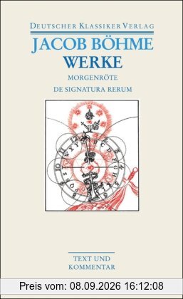 Werke. Die Morgenröte im Aufgang / De Signatura Rerum (Deutscher Klassiker Verlag im Taschenbuch)