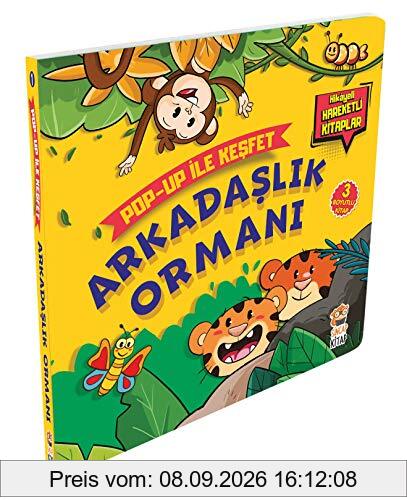 Arkadaslik Ormani: Pop-Up Ile Kesfet; Hikayeli Hareketli Kitaplar: Hikayeli Hareketli Kitaplar - 3 Boyutlu Kitap