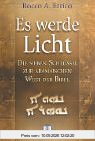 Es werde Licht: Die sieben Schlüssel zur aramäischen Welt der Bibel