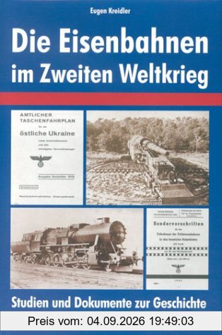 Die Eisenbahnen im Zweiten Weltkrieg