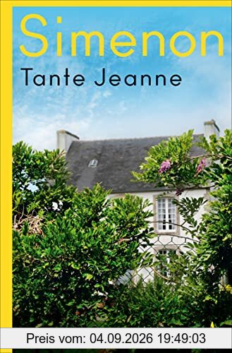 Tante Jeanne: Roman (Die großen Romane)