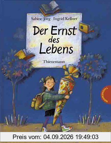 Der Ernst des Lebens
