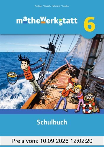 mathewerkstatt - Mittlerer Schulabschluss - Allgemeine Ausgabe: 6. Schuljahr - Schülerbuch