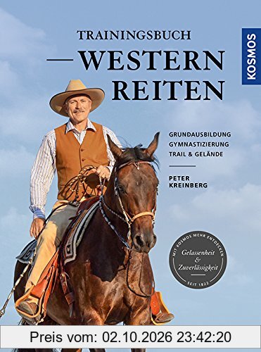 Trainingsbuch Westernreiten: Grundausbildung, Gymnastizierung, Trail & Gelände