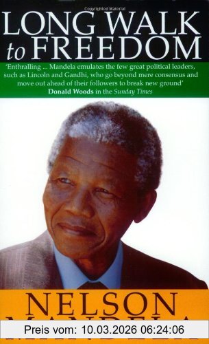 Long Walk To Freedom, The Autobiography Of Nelson Mandela