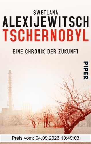 Tschernobyl: Eine Chronik der Zukunft