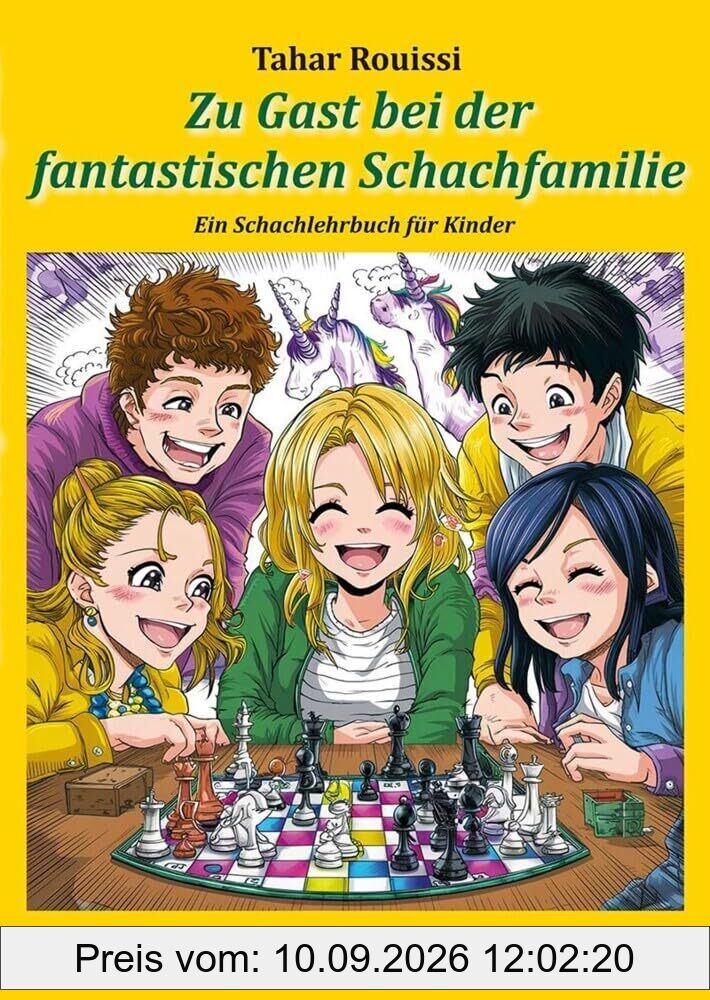 Zu Gast bei der fantastischen Schachfamilie: Ein Schachlehrbuch für Kinder