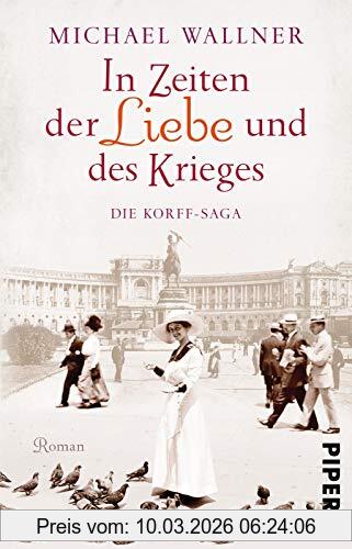 Michael Wallner In Zeiten Der Liebe Und Des Krieges, Die Korff-Saga