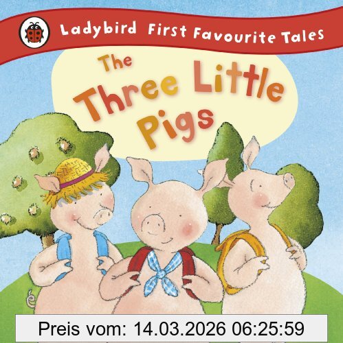 Nicola Baxter The Three Little Pigs, Ladybird First Favourite Tales