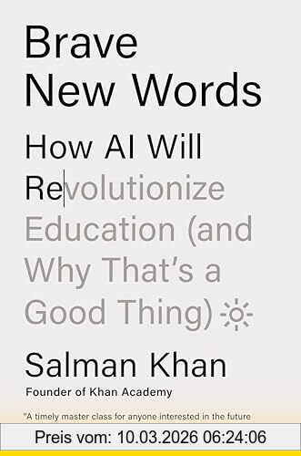 Salman Khan Brave New Words, How Ai Will Revolutionize Education (and Why That's A Good Thing)