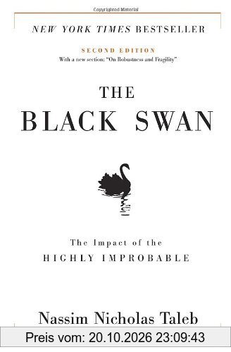 The Black Swan: Second Edition: The Impact of the Highly Improbable: With a new section: On Robustness and Fragility