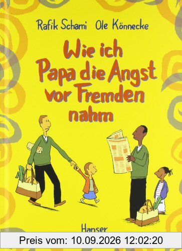 Wie ich Papa die Angst vor Fremden nahm