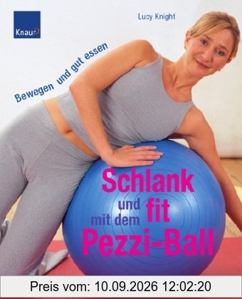 Schlank und fit mit dem Pezziball: Bewegen und gut essen