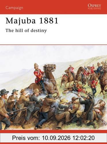 Majuba 1881: The Hill Of Destiny (Campaign, Band 45)