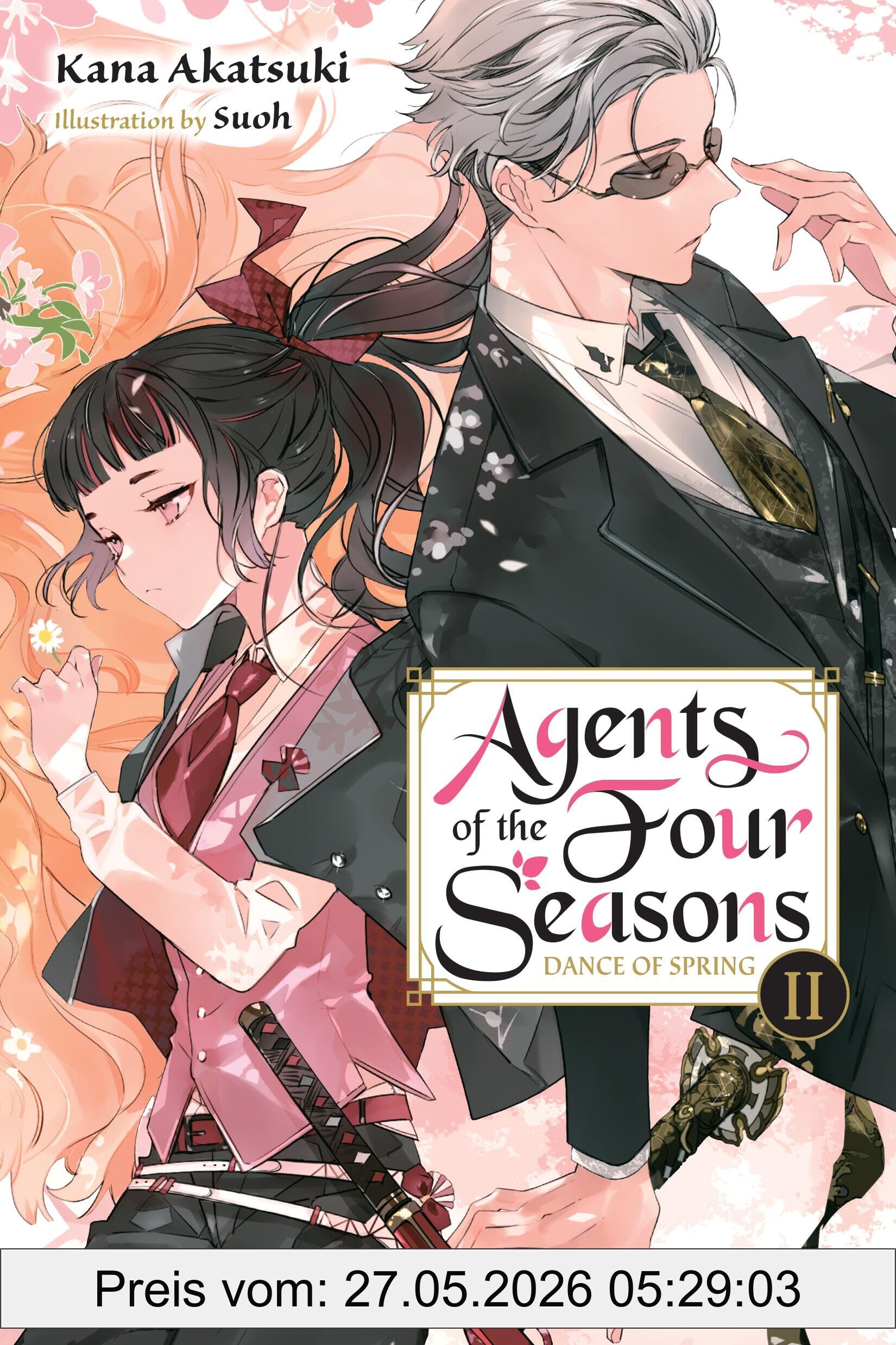 Kana Akatsuki Agents Of The Four Seasons, Vol. 2, Dance Of Spring, Part Ii (Agent Of The Four Seasons Novel Sc)