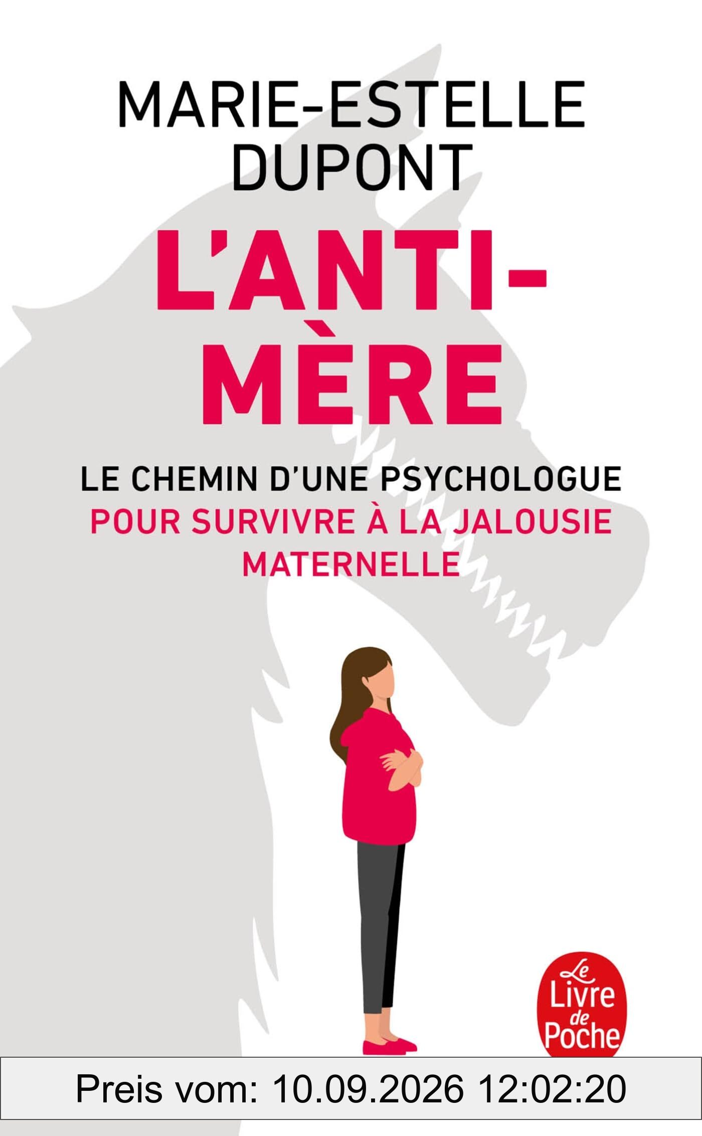 L'anti-mère : le chemin d'une psychologue pour survivre à la jalousie maternelle