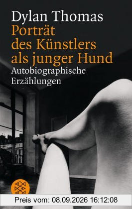 Porträt des Künstlers als junger Hund: Autobiographische Erzählungen