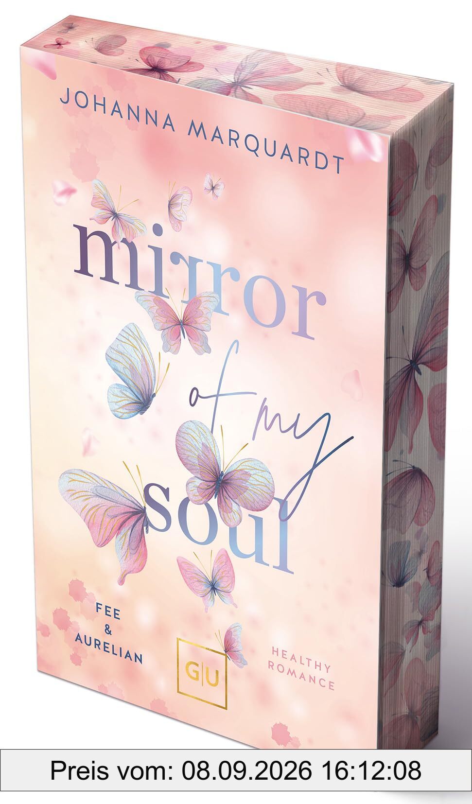 Mirror Of My Soul. Fee & Aurelian (Erstauflage exklusiv mit Farbschnitt) (GU New Adult)