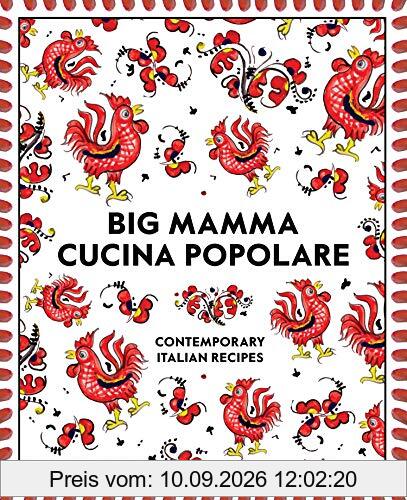 Big Mamma's cucina popolare : contemporary italian recipes