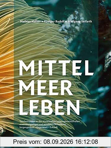 Mittelmeerleben: Tauchexkursion zu den küstennahen Lebensgemeinschaften eines einzigartigen und sensiblen Ökosystems.