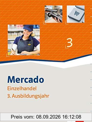 Mercado Verkauf/Einzelhandel 3: Schülerbuch 3. Ausbildungsjahr