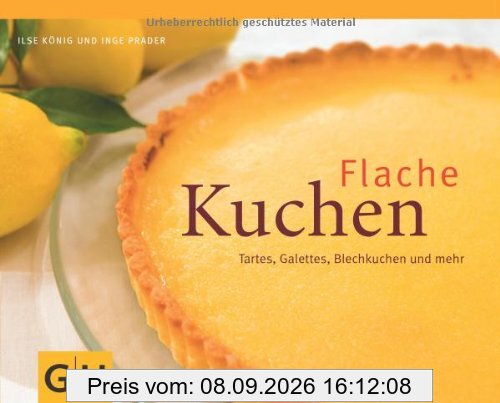 Flache Kuchen: Tartes, Galettes, Blechkuchen und mehr (GU Themenkochbuch)