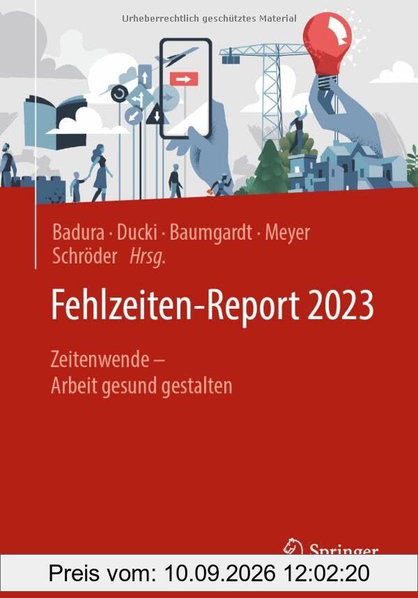 Fehlzeiten-Report 2023: Zeitenwende – Arbeit gesund gestalten