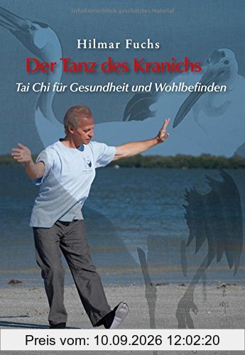 Der Tanz des Kranichs: Tai Chi für Gesundheit und Wohlbefinden