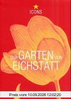 Der Garten von Eichstätt. Das Pflanzenbuch des Basilius Besler. Eine Auswahl der schönsten Bildtafeln