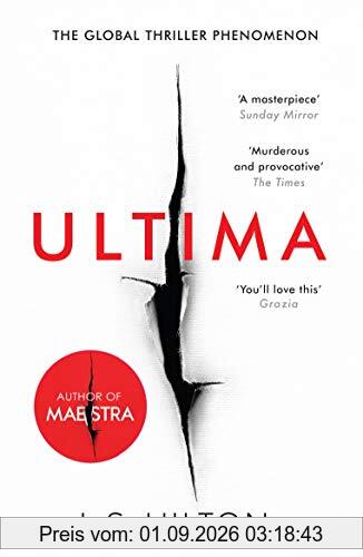 Ultima: From the bestselling author of the No.1 global phenomenon MAESTRA. Love it. Hate it. READ IT! (Maestra Trilogy 3)