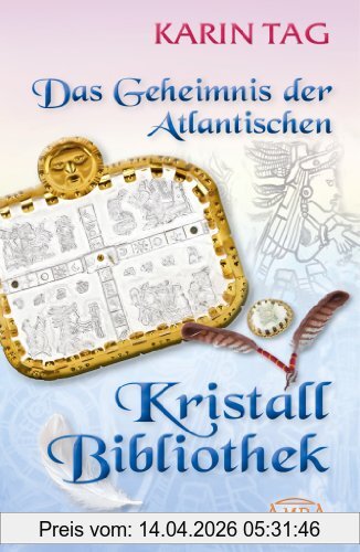 Karin Tag Das Geheimnis Der Atlantischen Kristallbibliothek