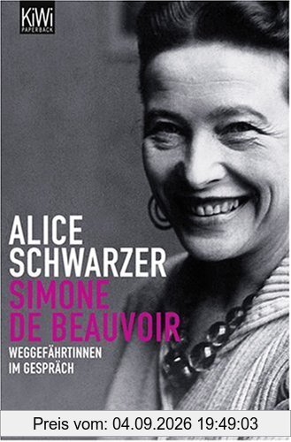Simone de Beauvoir: Weggefährtinnen im Gespräch