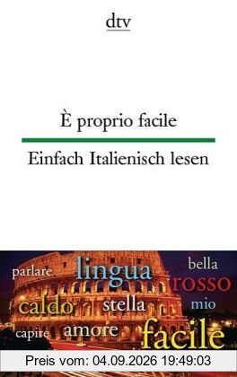 È proprio facile Einfach Italienisch lesen