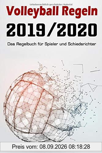 Volleyball Regeln 2019 / 2020 - Das Regelbuch für Spieler und Schiedsrichter