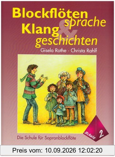 Blockflötensprache und Klanggeschichten 2 (Die Schule für Sopranblockflöte)