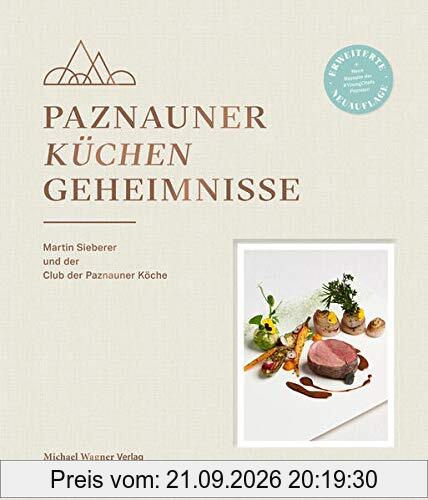 Paznauner Küchengeheimnisse: Martin Sieberer und der Club der Paznauner Köche