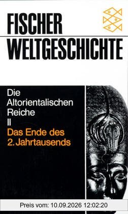 Fischer Weltgeschichte, Bd.3, Die Altorientalischen Reiche II, Das Ende des 2. Jahrtausends