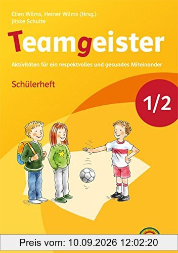 Teamgeister / Arbeitsheft 1./2. Schuljahr: Neubearbeitung