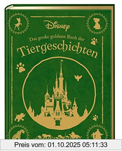 Disney: Das große goldene Buch der Tiergeschichten: Vorlesebuch mit 5-Minuten-Geschichten zu vielen verschiedenen Disney-Helden und -Heldinnen (Die großen goldenen Bücher von Disney)