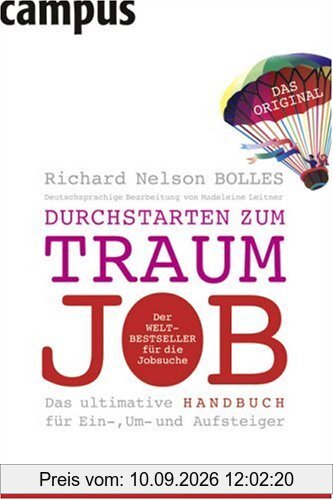 Durchstarten zum Traumjob: Das ultimative Handbuch für Ein-, Um- und Aufsteiger