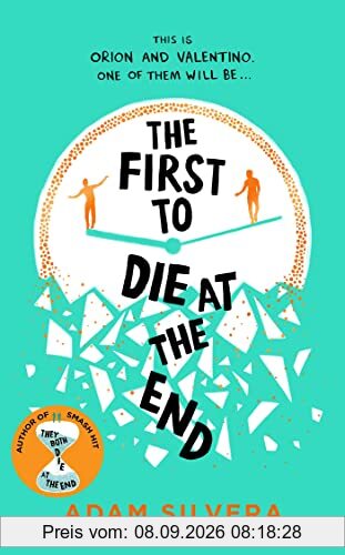 The First to Die at the End: The prequel to the international No. 1 bestseller THEY BOTH DIE AT THE END!