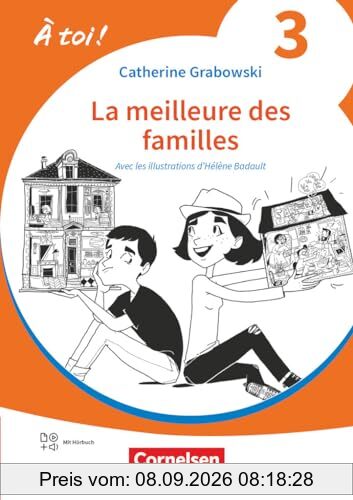 À toi ! - Ausgabe 2022 - Band 3: La meilleure des familles - Lektüre - Mit Hörbuch und Arbeitsblättern online