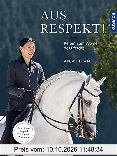 Aus Respekt - Reiten zum Wohle des Pferdes