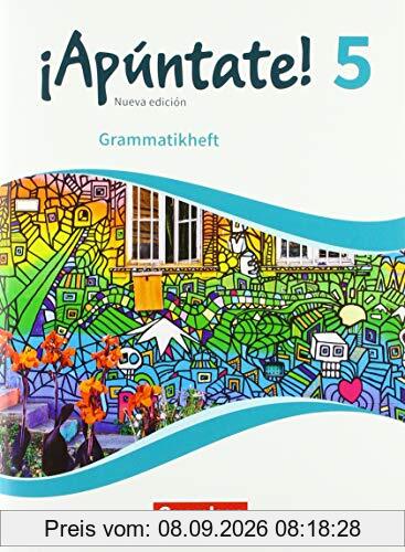 ¡Apúntate! - Ausgabe 2020: Band 5 - Grammatikheft (¡Apúntate! - 2. Fremdsprache: Ausgabe 2016)