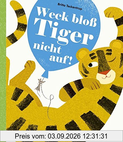 Weck bloß Tiger nicht auf!