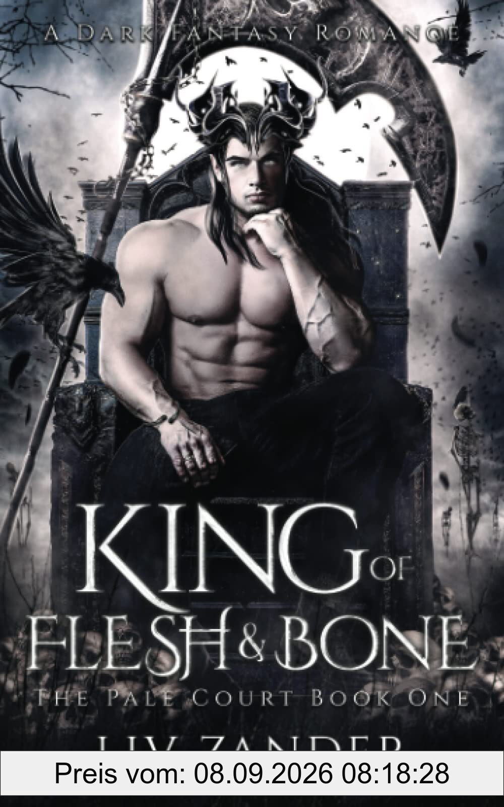 King of Flesh and Bone: A Dark Fantasy Romance (The Pale Court, Band 1)