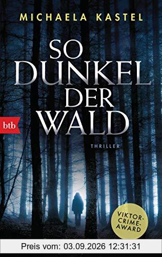 So dunkel der Wald: Thriller