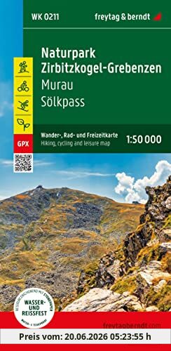 Naturpark Zirbitzkogel-Grebenzen, Wander-, Rad- Und Freizeitkarte 1:50.000, Freytag & Berndt, Wk 211: Murau - SöLkpass, Mit App, Wasserfest Und ReißFest (Freytag & Berndt Wander-Rad-Freizeitkarten)